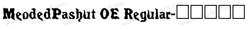 MeodedPashut OE Regular字体转换
